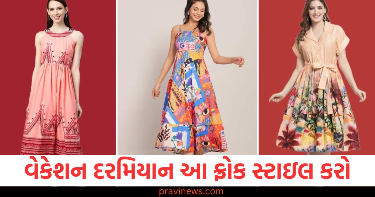 વેકેશન, સુંદર દેખાવ, ફ્રોક, સ્ટાઇલ, ડિઝાઇન,